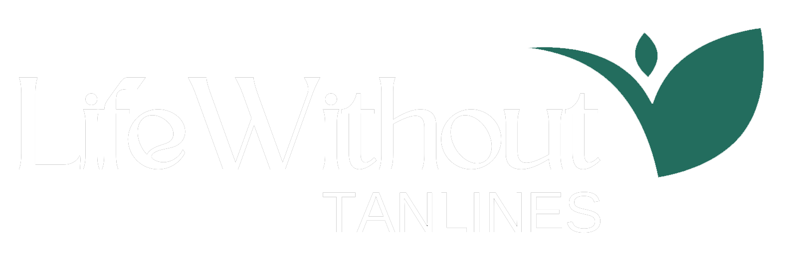 LIFE WITHOUT TANLINES